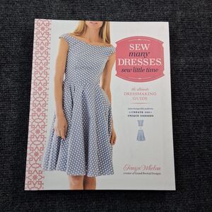 Sew Many Dresses Sew Little Time Dressmaking Guide Book Tanya Whelan Sewing Patt